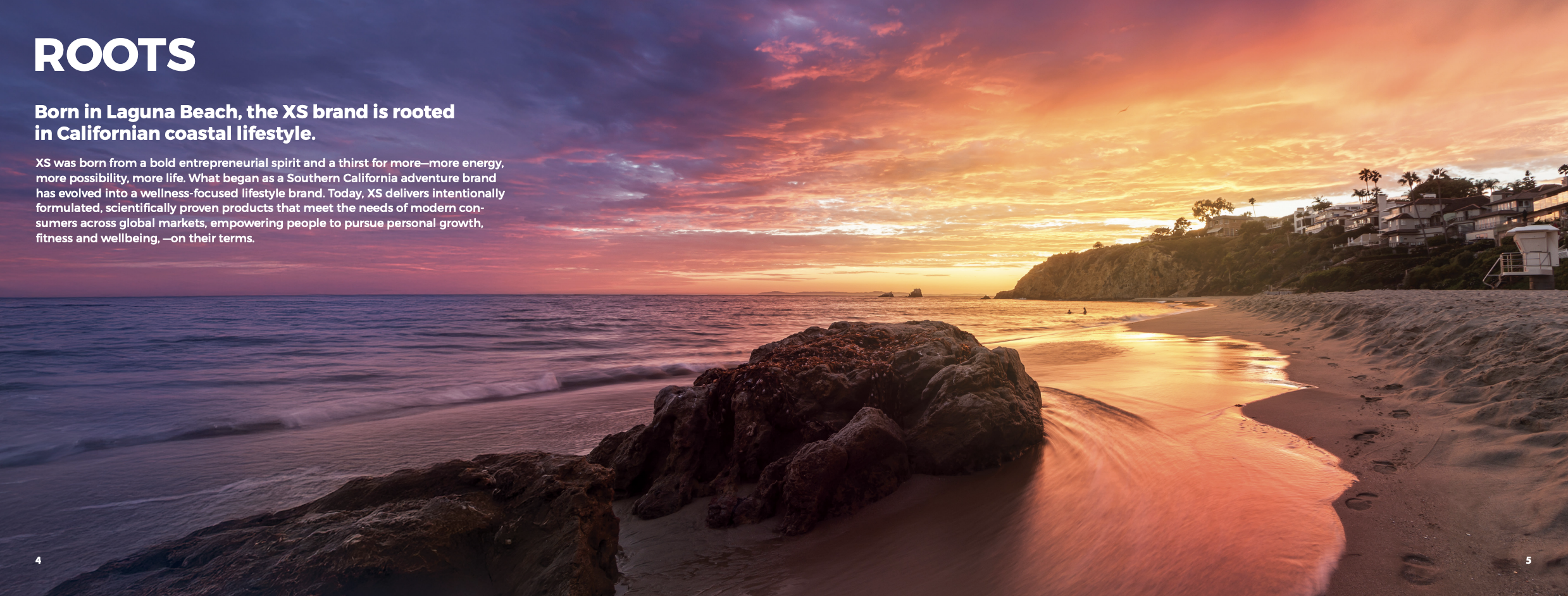 XS roots in Laguna Beach, California